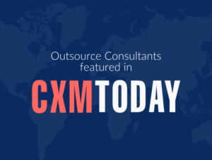 Outsource Consultants featured in CXM Today