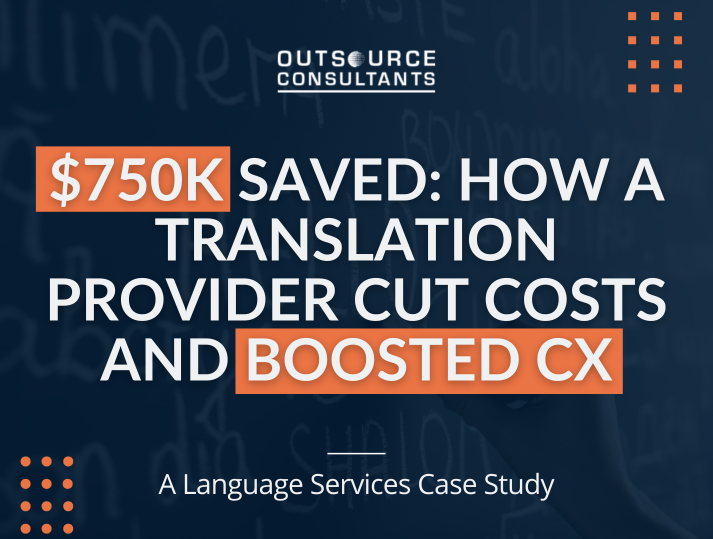$750K Saved How A Translation Provider Cut Costs and Boosted CX